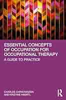 Essential Concepts of Occupation for Occupational Therapy